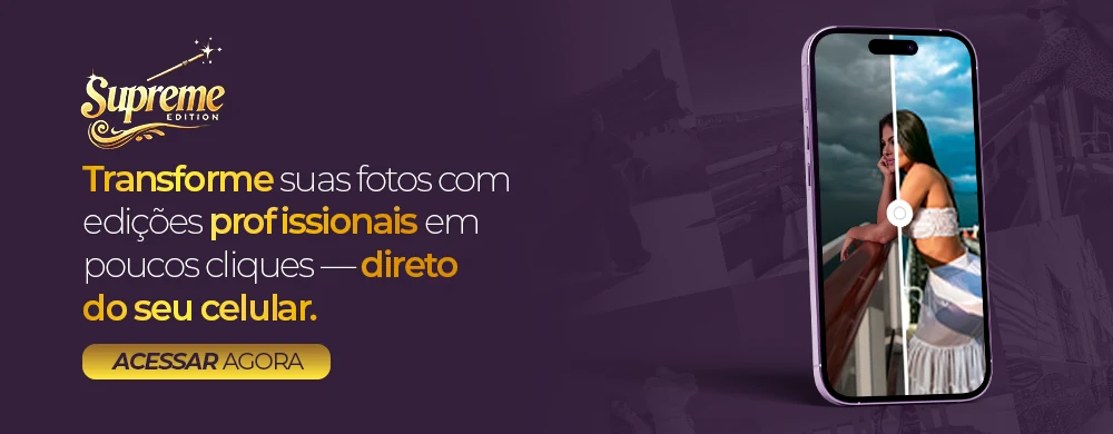 Supreme Edition. Transforme suas fotos com edições profissionais em poucos cliques, direto do seu celular. Acessar agora.